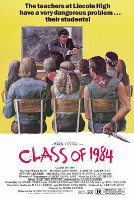 学校风云 Class of 1984 (1982) - 毒蛇电影