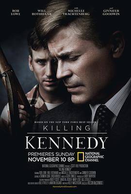 刺杀肯尼迪 Killing Kennedy (2013) - 毒蛇电影