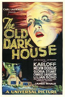 古屋失魂 The Old Dark House (1932) - 毒蛇电影