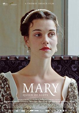 英宫恨 Mary, Queen of Scots (2013) - 毒蛇电影