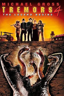 异形魔怪4 Tremors 4: The Legend Begins (2004) - 毒蛇电影