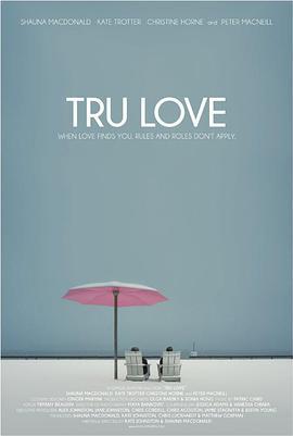 珍爱 Tru Love (2013) - 毒蛇电影