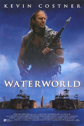 未来水世界 Waterworld (1995) - 毒蛇电影