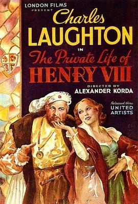 英宫艳史 The Private Life of Henry VIII (1933) - 毒蛇电影