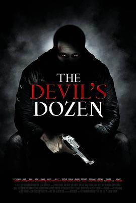 魔鬼正义 The Devil's Dozen (2012) - 毒蛇电影