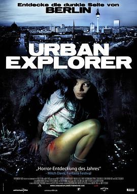 城市探险者 Urban Explorer (2011) - 毒蛇电影