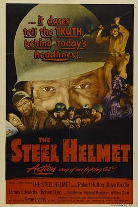 钢盔 The Steel Helmet (1951) - 毒蛇电影