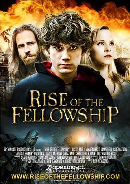 魔戒再现 Rise of the Fellowship (2013) - 毒蛇电影