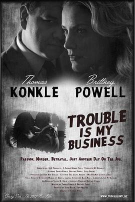 麻烦是我的事 Trouble Is My Business (2013) - 毒蛇电影