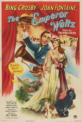 璇宫艳舞 The Emperor Waltz (1948) - 毒蛇电影