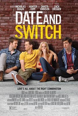 基哥们 Date and Switch (2014) - 毒蛇电影