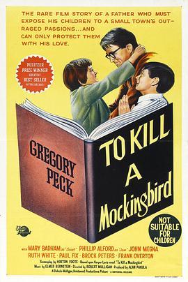 杀死一只知更鸟 To Kill a Mockingbird (1962) - 毒蛇电影