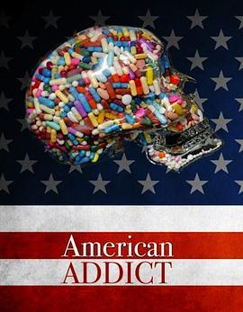 American Addict  (2012) - 毒蛇电影