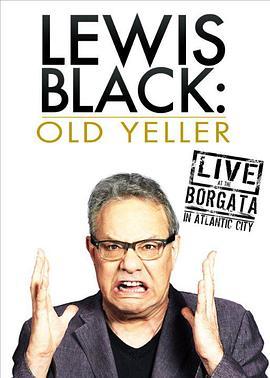 Lewis Black: Old Yeller - Live at the Borgata  (2013) - 毒蛇电影