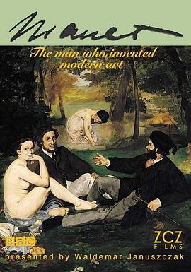 马奈：现代艺术创造者 Manet: The Man Who Invented Modern Art (2009) - 毒蛇电影