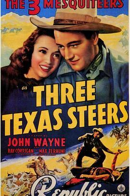 德州三公牛 Three Texas Steers (1939) - 毒蛇电影