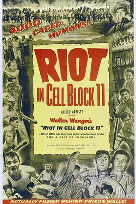 牢狱大暴动 Riot in Cell Block 11 (1954) - 毒蛇电影