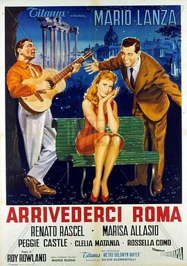 春风满古城 Arrivederci Roma (1957) - 毒蛇电影