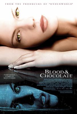 血腥巧克力 Blood and Chocolate (2007) - 毒蛇电影