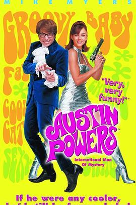 王牌大贱谍 Austin Powers: International Man of Mystery (1997) - 毒蛇电影