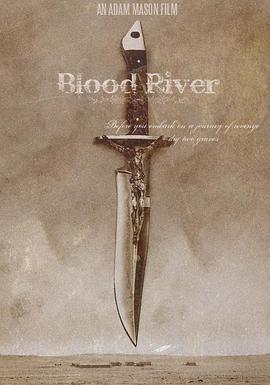 血腥之河 Blood River (2009) - 毒蛇电影