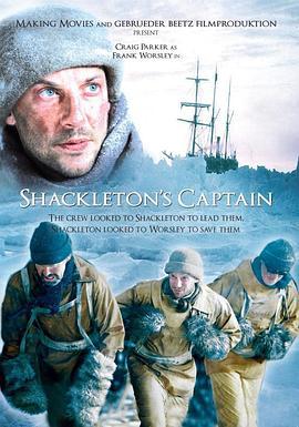 沙克尔顿的船长 Shackleton's Captain (2012) - 毒蛇电影