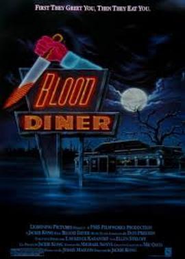 血餐 Blood Diner (1987) - 毒蛇电影