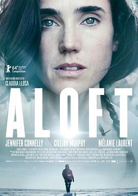 在空中 Aloft (2014) - 毒蛇电影