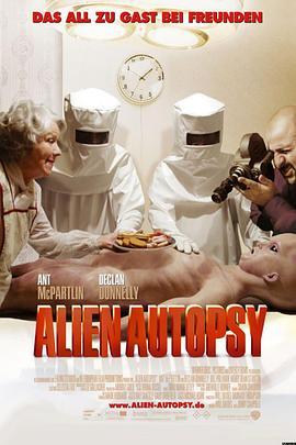 解剖外星人 Alien Autopsy (2006) - 毒蛇电影