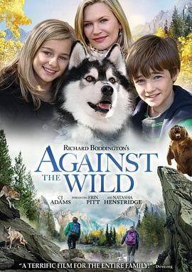 对抗荒野 Against the Wild (2014) - 毒蛇电影