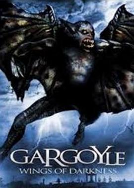 暗黑之翼：神龙归来 Gargoyle (2004) - 毒蛇电影