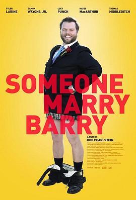 奇男待嫁 Someone Marry Barry (2013) - 毒蛇电影