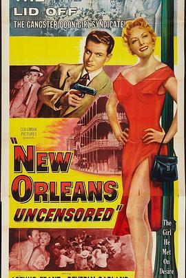 码头恶霸 New Orleans Uncensored (1955) - 毒蛇电影