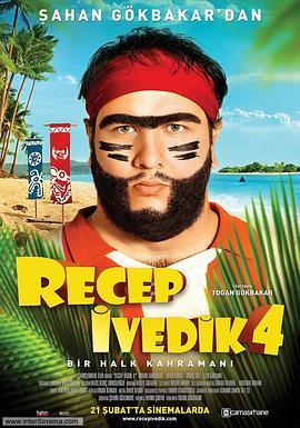 莱杰普·伊瓦迪凯4 Recep İvedik 4 (2014) - 毒蛇电影