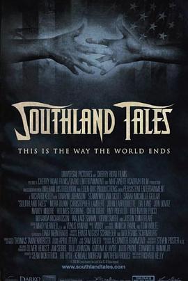 南方传奇 Southland Tales (2006) - 毒蛇电影