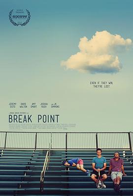 破发点 Break Point (2014) - 毒蛇电影