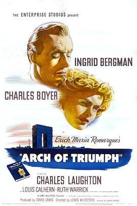 凯旋门 Arch of Triumph (1948) - 毒蛇电影