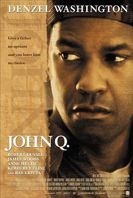 迫在眉梢 John Q (2002) - 毒蛇电影