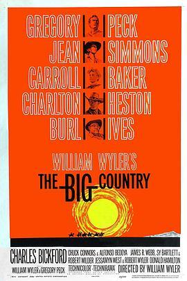 锦绣大地 The Big Country (1958) - 毒蛇电影