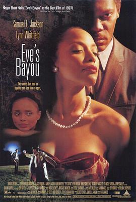 仲夏夜玫瑰 Eve's Bayou (1997) - 毒蛇电影