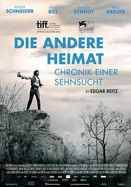 另一个故乡 Die andere Heimat - Chronik einer Sehnsucht (2013) - 毒蛇电影