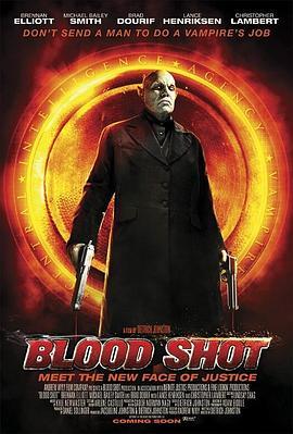 暗红杀机 Blood Shot (2010) - 毒蛇电影