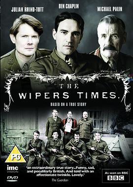 维伯斯时报 The Wipers Times (2013) - 毒蛇电影