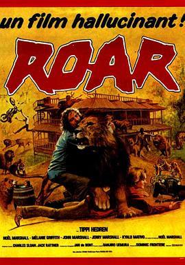 咆哮 Roar (1981) - 毒蛇电影