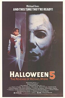 月光光心慌慌5 Halloween 5: The Revenge of Michael Myers (1989) - 毒蛇电影