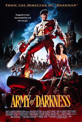 鬼玩人3：魔界英豪 Army of Darkness (1992) - 毒蛇电影