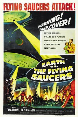 飞碟入侵地球 Earth vs. the Flying Saucers (1956) - 毒蛇电影