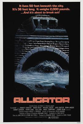 大鳄鱼 Alligator (1980) - 毒蛇电影