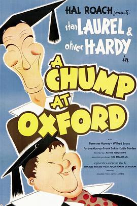 牛津漫游记 A Chump at Oxford (1940) - 毒蛇电影