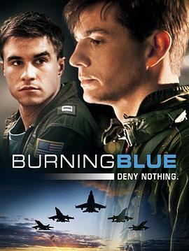 燃烧蓝 Burning Blue (2013) - 毒蛇电影